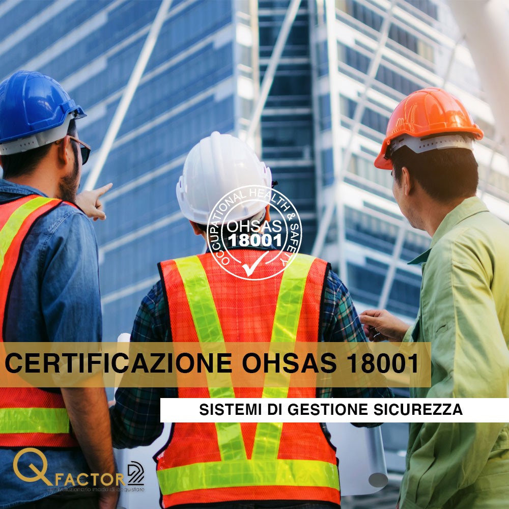 Consulenza su UNI ISO 45001:2018 (ex OHSAS 18001:2007) - Sistema di Gestione della Salute e Sicurezza sul Lavoro